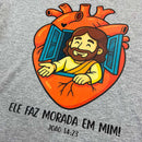 T-Shirt Infantil Cinza Ele Faz Morada Em Mim!