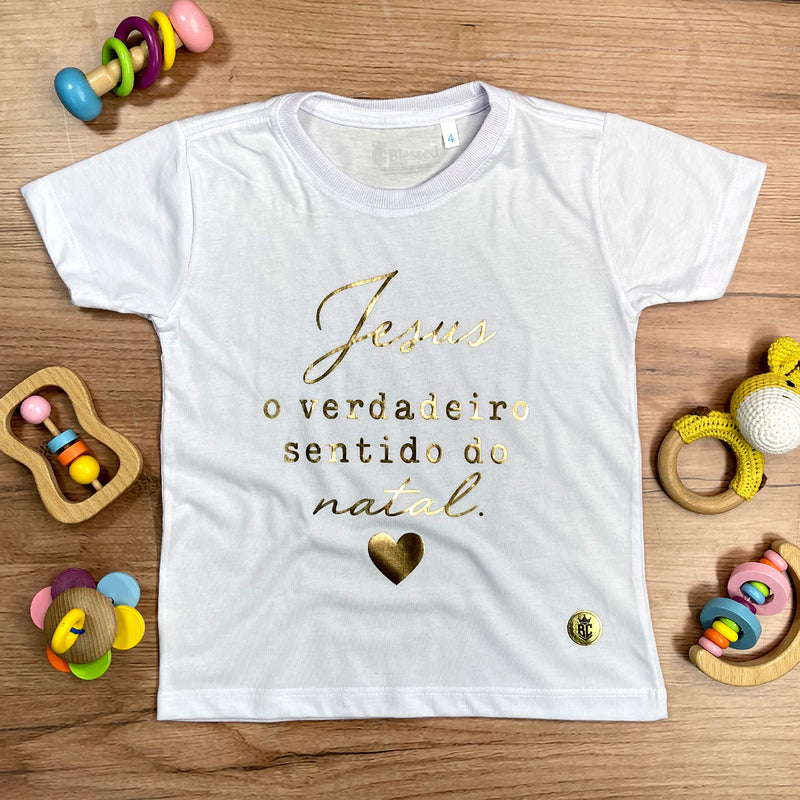 T-Shirt Infantil Branca Jesus o Verdadeiro Sentido do Natal Dourado