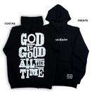 Moletom Canguru Com Capuz Preto God Is Good All The Time