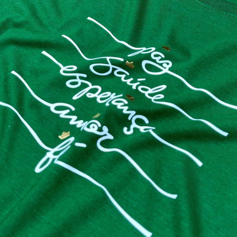 Camiseta Feminina Verde Paz Saúde Esperança Coroa
