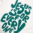 Oversized Off White Full Jesus Is For Every One