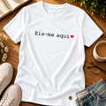 Camiseta Feminina Branca Eis-me aqui — Principal 01