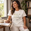 Camiseta Feminina Off White Deus é a minha Fortaleza — Ambientada 01