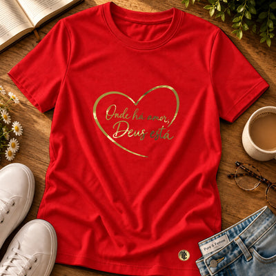 Camiseta Feminina Vermelha Onde há amor, Deus está — Principal 01