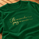 Camiseta Feminina Verde Fé no caminho, paz no coração — Zoom