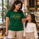 Camiseta Feminina Verde Que nunca faltem fé, amor e esperança — Ambientada 03