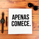 Camiseta Masculina Branca Apenas Comece