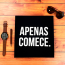 Camiseta Masculina Preta Apenas comece