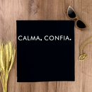 Camiseta Feminina Preta Calma, Confia.