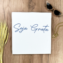 Camiseta Feminina Branca Seja Grata